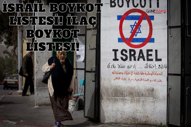 İsrail boykot listesi! İlaç boykot listesi!